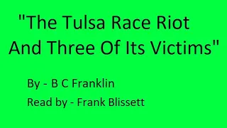 "The Tulsa Race Riot and Three of Its Victims" by B C Franklin