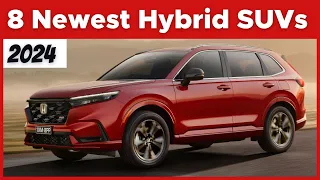 Meet The 8 Newest Hybrid SUVs In 2024