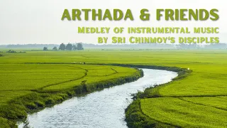 Arthada & Friends - Medley of songs of Sri Chinmoy performed only by flute, harmonium and guitar