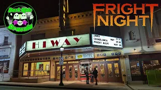 FRIGHT NIGHT at The Hi-Way Theater Jenkintown,PA 2023