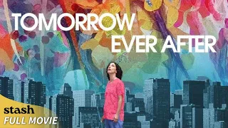 Tomorrow Ever After | Time Travel Fantasy | Full Movie