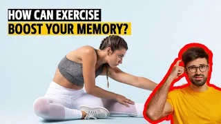 How can Exercise boost your Memory