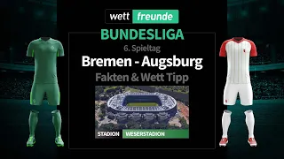 Bundesliga Prognose & Wett-Tipp: Bremen - Augsburg | 2022/23