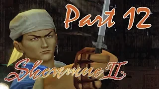 [12] Shenmue II HD - Ren Of Heavens - Let's Play Gameplay Walkthrough (PC)