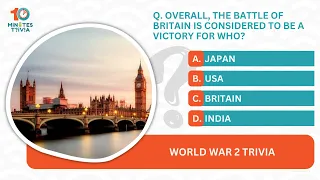 World War 2 Trivia: Test Your Knowledge of the Greatest War in History