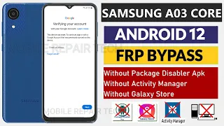 Samsung A03 Core FRP Bypass Android 12 | Samsung A03 core SM-A032F Frp Bypass Android 12 Without Pc