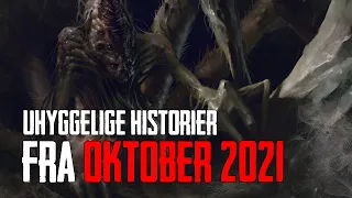 Uhyggelige Historier Fra Oktober Måned 2021 - Dansk Creepypasta