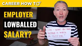 How to Negotiate a Lowball Salary Offer