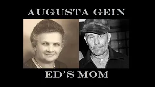 Augusta Gein [Ed Gein's Mom]