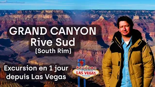 GRAND CANYON South Rim (rive sud) en 1 JOUR : GUIDE COMPLET