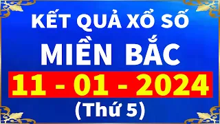 kết quả xổ số miền bắc hôm nay ngày 11/1/2024 | xosomienbac, xosohomnay, xs thủ Đô Hà Nội