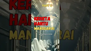 MISTERI KERETA HANTU MANGGARAI PART 2 #shorts #cerita #misteri #keretaapi #manggarai #seram