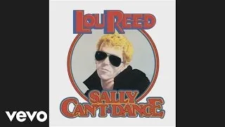 Lou Reed - Sally Can't Dance (Official Audio)