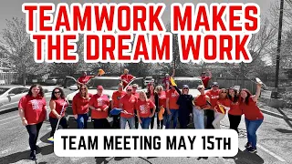 Teamwork Makes the Dream Work - May Team Meeting