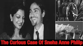 The Bizarre Disappearance Of Sneha Anne Philip