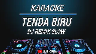 Karaoke Tenda Biru - Desy Ratnasari Versi Dj Slow Remix