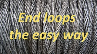 Clean end loops in steel rope cable