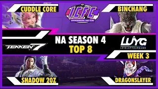 ICFC NA Season 4 Week 3 Top 8: Cuddle Core, Binchang, Shadow 20z, Dragonslayer【Tekken 7 4.22】