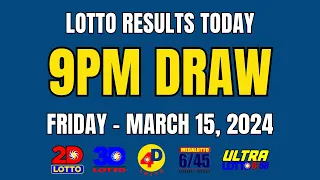 9PM Lotto Result Today March 15, 2024 (Friday) Ez2 Swertres PCSO