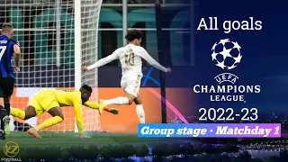 All Champions League Goals Matchday 1 - (2022/23)