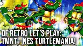 DF Retro Let's Play: Teenage Mutant Ninja Turtles - NES Turtlemania Revisited!