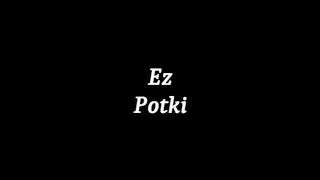 Ez potki