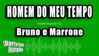 Bruno e Marrone - Homem Do Meu Tempo (Versão Karaokê)