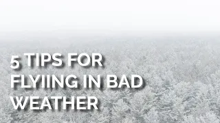 5 tips for flying a drone safely in bad weather.