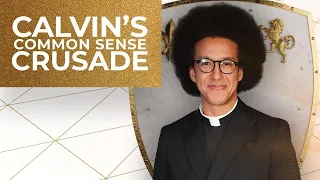 Calvin's Common Sense Crusade | Saturday 17th June