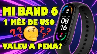 MI BAND 6 - FeedBack após 1 MÊS DE USO - VALEU A PENA ?