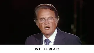 Is There A Hell? | Billy Graham Classic Sermon