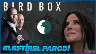 Bird Box - Eleştirel Parodi