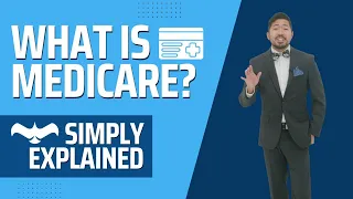 Medicare Explained In Less Than 5 Minutes | Simply Explained