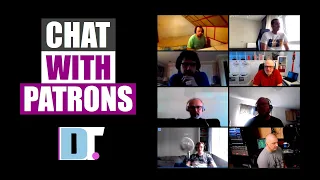 Chat With Patrons (March 28, 2021)