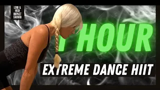 KILLER 1 HOUR AT HOME EXTREME DANCE HIIT CARDIO CLASS 003 | HIGH OR LOW IMPACT
