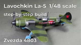 Lavochkin La-5 1/48 scale step by step buid, Zvezda 4803.