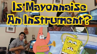 Is Mayonnaise an Instrument?