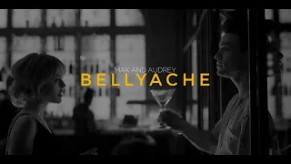 Max and Audrey | bellyache {+1x03}