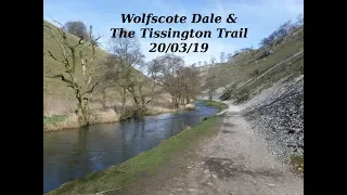 Wolfscote Dale And The Tissington Trail 20/03/19