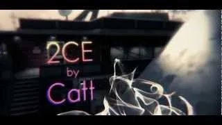 2CE by Catt