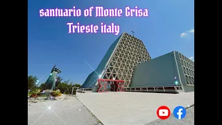 Santuario of Monte Grisa Trieste Italy.