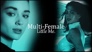 Multi-Female || Little Me