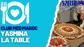 Club Med Maroc Yasmina la table et les buffets