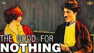 The Good For Nothing 1914  | Charlie Chaplin Charley Chase, Peggy Page.