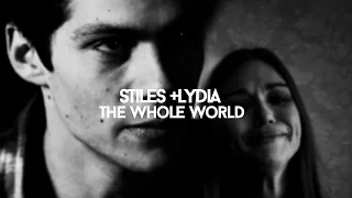 the whole world • Stiles+Lydia [6s]•