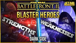 Blaster Hero Strengths And Weaknesses (Dark Side) | Star Wars Battlefront 2 Tips