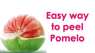 How to peel a pomelo the easy way!