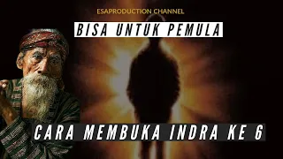 Bisa Untuk Pemula ..inilah cara Paling Mudah Membuka indra ke6