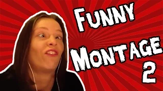 FUNNY MONTAGE #2