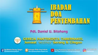 Ibadah Doa Penyembahan, 24 Maret 2020  - Pdt. Daniel U. Sitohang